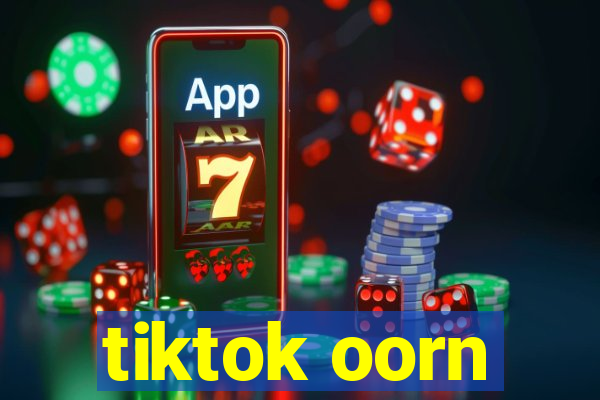 tiktok oorn